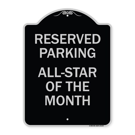 Signmission Reserved Parking All Star of Month Heavy-Gauge Aluminum Architectural Sign, 24" x 18", BS-1824-23139 A-DES-BS-1824-23139
